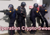 Operation Crypto-Sweep - If it's Not bitcoin shut it down.